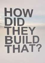 Watch How Did They Build That? M4uhd