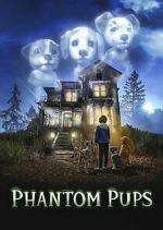 Watch Phantom Pups M4uhd