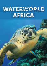 Watch Waterworld Africa M4uhd