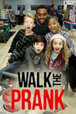 Watch Walk the Prank M4uhd