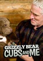 Watch Grizzly Bear Cubs and Me M4uhd