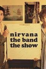 Watch Nirvanna the Band the Show M4uhd