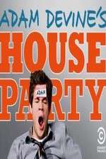 Watch Adam Devines House Party M4uhd